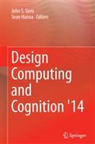 John S. Gero, John. S Gero, Hanna, Hanna, Sean Hanna, Joh S Gero... - Design Computing and Cognition '14