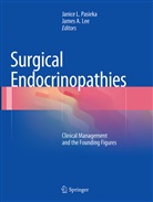 A Lee, A Lee, Janic L Pasieka, Janice L Pasieka, James A Lee, James A. Lee... - Surgical Endocrinopathies