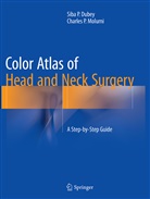 Siba Dubey, Siba P Dubey, Siba P. Dubey, Charles P Molumi, Charles P. Molumi - Color Atlas of Head and Neck Surgery
