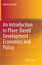 Gilberto Seravalli - An Introduction to Place-Based Development Economics and Policy