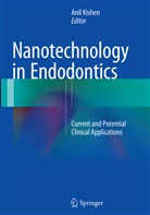 Ani Kishen, Anil Kishen - Nanotechnology in Endodontics
