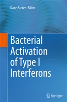 Dan Parker, Dane Parker - Bacterial Activation of Type I Interferons