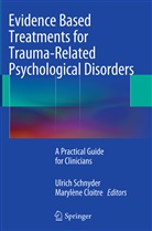 Cloitre, Cloitre, Marylène Cloitre, Ulric Schnyder, Ulrich Schnyder - Evidence Based Treatments for Trauma-Related Psychological Disorders