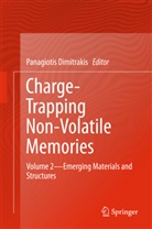 Panagioti Dimitrakis, Panagiotis Dimitrakis - Charge-Trapping Non-Volatile Memories