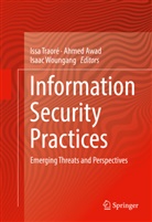 Ahme Awad, Ahmed Awad, Issa Traore, Issa Traoré, Isaac Woungang - Information Security Practices