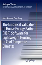 Mark Andrew Dewsbury - The Empirical Validation of House Energy Rating (HER) Software for Lightweight Housing in Cool Temperate Climates