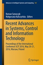 Kaliczynska, Kaliczynska, Malgorzata Kaliczynska, Małgorzata Kaliczyńska, Roma Szewczyk, Roman Szewczyk - Recent Advances in Systems, Control and Information Technology