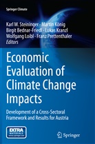 Birgit Bednar-Friedl, Birgit Bednar-Friedl et al, Marti König, Martin König, Lukas Kranzl, Wolfgang Loibl... - Economic Evaluation of Climate Change Impacts