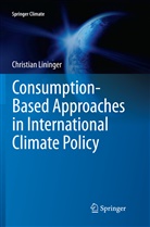 Christian Lininger - Consumption-Based Approaches in International Climate Policy