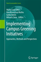 Golda Edwin, Golda Edwin et al, Walter Leal Filho, Nandhivarma Muthu, Nandhivarman Muthu, Mihaela Sima - Implementing Campus Greening Initiatives
