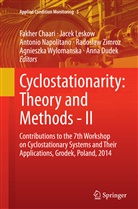 Fakher Chaari, Anna Dudek, Jace Leskow, Jacek Leskow, Antonio Napolitano, Antonio Napolitano et al... - Cyclostationarity: Theory and Methods - II