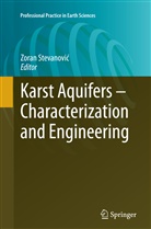 Zora Stevanovic, Zoran Stevanovic, Zoran Stevanović - Karst Aquifers - Characterization and Engineering
