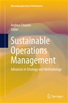 Andre Chiarini, Andrea Chiarini - Sustainable Operations Management