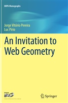 Jorge Vitorio Pereira, Luc Pirio, Jorg Vitório Pereira, Jorge Vitório Pereira - An Invitation to Web Geometry