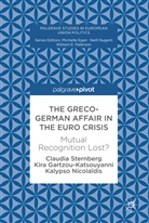 Beder, K. Gartzou-Katsouyanni, Kir Gartzou-Katsouyanni, Kira Gartzou-Katsouyanni, Nicol, K. Nicolaidis... - The Greco-German Affair in the Euro Crisis