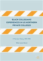 Dafina-Lazarus Stewart - Black Collegians'' Experiences in Us Northern Private Colleges