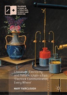 Mary Fairclough - Literature, Electricity and Politics 1740-1840