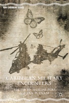 Shalini Putnam Puri, Shalin Puri, Shalini Puri, Putnam, Putnam, Lara Putnam - Caribbean Military Encounters