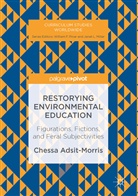 Chessa Adsit-Morris - Restorying Environmental Education