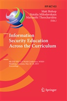 Matt Bishop, Natali Miloslavskaya, Natalia Miloslavskaya, Marianthi Theocharidou - Information Security Education Across the Curriculum