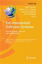 Robert M. Argent, Ralf Denzer, Jirí Hrebícek, Jiří Hřebíček, Rober M Argent, Robert M Argent... - Environmental Software Systems. Infrastructures, Services and Applications
