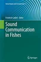 Friedric Ladich, Friedrich Ladich - Sound Communication in Fishes