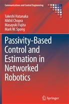 Nikhi Chopra, Nikhil Chopra, Masayuki Fujita, Takesh Hatanaka, Takeshi Hatanaka, Mark Spong... - Passivity-Based Control and Estimation in Networked Robotics