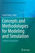 Leven Yilmaz, Levent Yilmaz - Concepts and Methodologies for Modeling and Simulation
