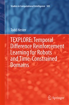 Todd Hester - TEXPLORE: Temporal Difference Reinforcement Learning for Robots and Time-Constrained Domains