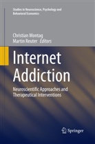 Christia Montag, Christian Montag, Reuter, Reuter, Martin Reuter - Internet Addiction
