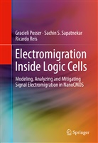 Graciel Posser, Gracieli Posser, Ricard Reis, Ricardo Reis, Sachin Sapatnekar, Sachin S Sapatnekar... - Electromigration Inside Logic Cells