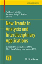 Pei Dang, Mi Ku, Min Ku, Tao Qian, Tao Qian et al, Luigi G. Rodino - New Trends in Analysis and Interdisciplinary Applications