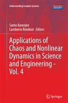 Sant Banerjee, Santo Banerjee, Rondoni, Rondoni, Lamberto Rondoni - Applications of Chaos and Nonlinear Dynamics in Science and Engineering - Vol. 4