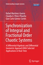 G, Gian Carlo Gómez-Cortés, Rafae Martínez-Guerra, Rafael Martínez-Guerra, Claudia Pérez-Pinacho, Claudia A Pérez-Pinacho... - Synchronization of Integral and Fractional Order Chaotic Systems