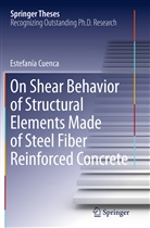 Estefanía Cuenca - On Shear Behavior of Structural Elements Made of Steel Fiber Reinforced Concrete