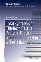 Kosuke Ohsawa - Total Synthesis of Thielocin B1 as a Protein-Protein Interaction Inhibitor of PAC3 Homodimer