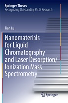 Tian Lu - Nanomaterials for Liquid Chromatography and Laser Desorption/Ionization Mass Spectrometry