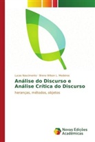 Breno Wilson L. Medeiros, Lucas Nascimento - Análise do Discurso e Análise Crítica do Discurso