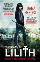 Dana Fredsti, Fredsti Dana - Spawn of Lilith