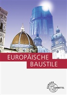 Manfred Schenck, Helmut Sirtl - Europäische Baustile