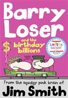 Jim Smith - Barry Loser and the Birthday Billions
