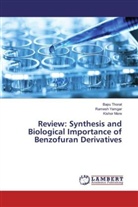 Kishor More, Bap Thorat, Bapu Thorat, Rames Yamgar, Ramesh Yamgar - Review: Synthesis and Biological Importance of Benzofuran Derivatives
