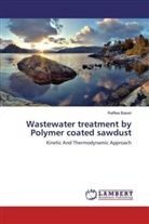 Raffiea Baseri - Wastewater treatment by Polymer coated sawdust