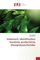 Salima Gana, Lil Yakoubi, Lila Yakoubi - Isolement, identification bactéries productrices d'exopolysaccharides