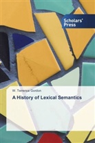 W Terrence Gordon, W. Terrence Gordon - A History of Lexical Semantics