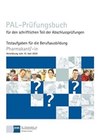 Industrie- und Handelskammer Region Stuttgart, Prüfungsaufgaben- und Lehrmittelentwicklungsstelle, Industrie und Handelskammer Region Stuttga, Industrie- und Handelskammer Region Stuttga - PAL-Prüfungsbuch für den schriftlichen Teil der Abschlussprüfungen: PAL-Prüfungsbuch für den schriftlichen Teil der Abschlussprüfungen Pharmakant/-in