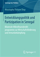 Moustapha Thioune Diop - Entwicklungspolitik und Partizipation in Senegal