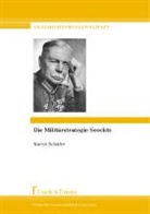 Karen Schäfer - Die Militärstrategie Seeckts