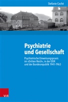 Stefanie Coché, Gunill Budde, Gunilla Budde, Gosewinke, Dieter Gosewinkel, Dieter Gosewinkel u a... - Psychiatrie und Gesellschaft