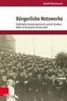 Daniel Watermann, Manfre Hettling, Manfred Hettling, Nolte, Nolte, Paul Nolte - Bürgerliche Netzwerke